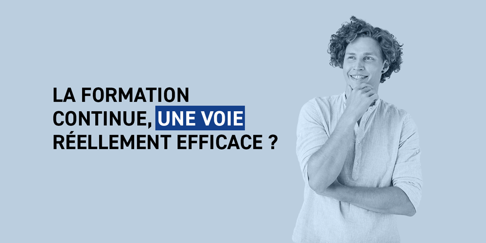 La formation continue, une voie efficace