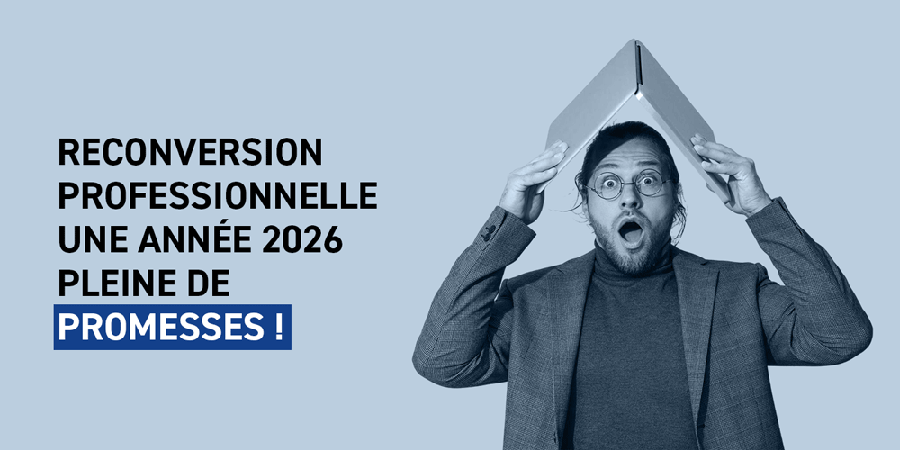 reconversion professionnelle, 2026 une année pleine de promesses